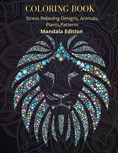 Coloring Book : Amazing Mandala Designs for Relaxation Mandala for all Skills to create a Relaxed Coloring Session Unique Mandala Designs Mandala Coloring Book