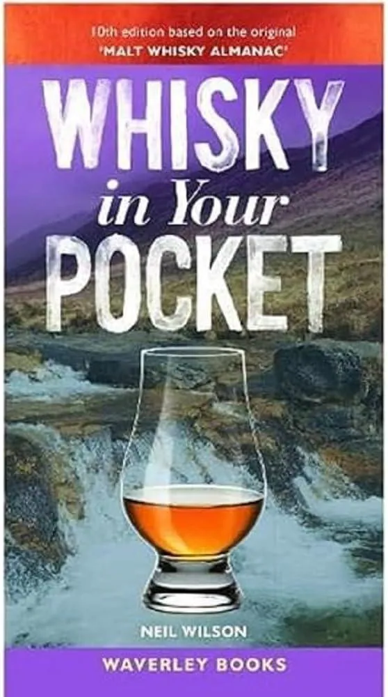 Whisky in Your Pocket : 10th edition based on the original 'Malt Whisky Almanac'