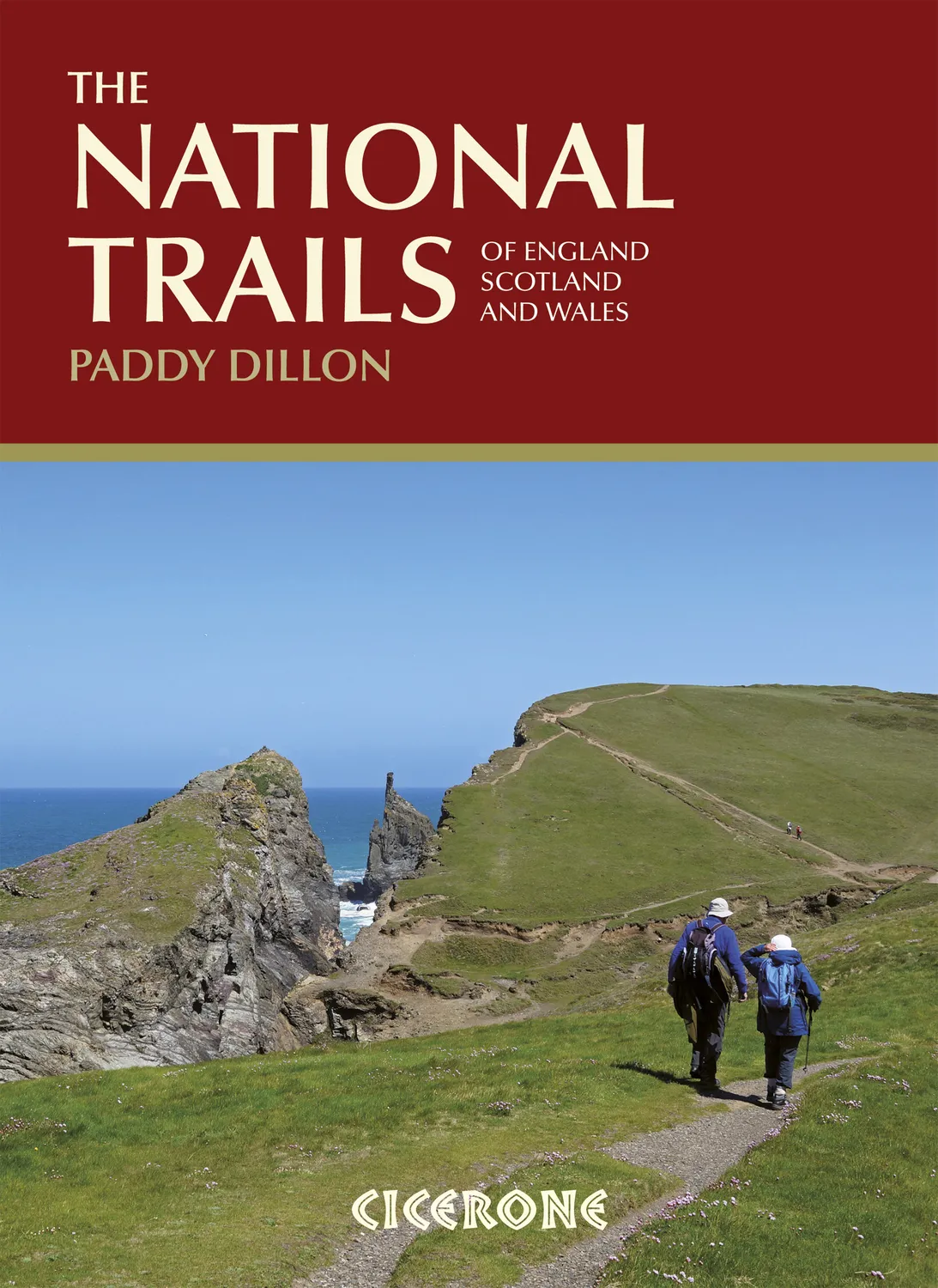 The National Trails : 19 Long-Distance Routes through England, Scotland and Wales