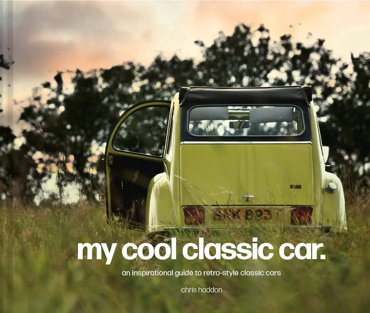 My Cool Classic Car : An Inspirational Guide to Classic Cars