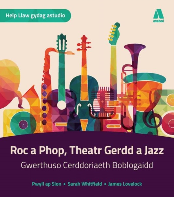 Roc a Phop, Theatr Gerdd a Jazz - Gwerthuso Cerddoriaeth Boblogaidd