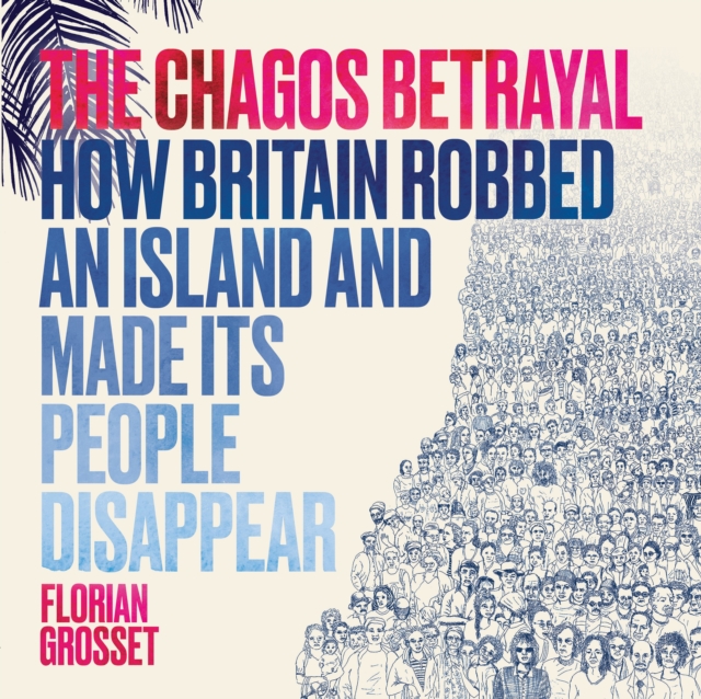 The Chagos Betrayal