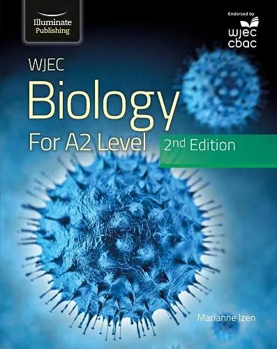 WJEC Biology for A2 Level Student Book