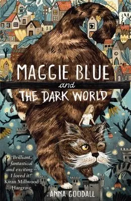 Maggie Blue and the Dark World : Shortlisted for the 2021 COSTA Children's Book Award