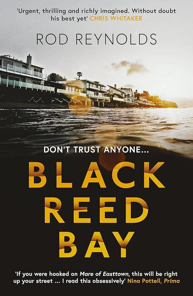 Black Reed Bay : The MUST-READ thriller of 2021… first in a heart-pounding new series : 1