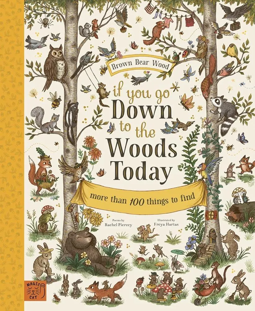 If You Go Down to the Woods Today : More than 100 things to find