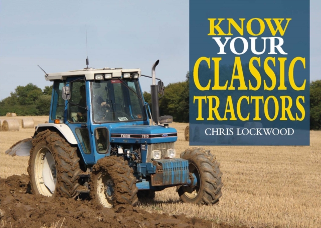 Know Your Classic Tractors