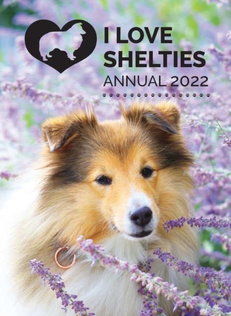 I Love Shelties Annual