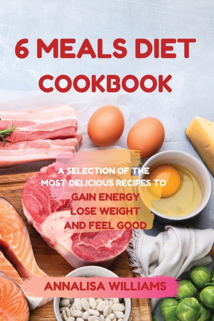 6 Meals Diet Cookbook