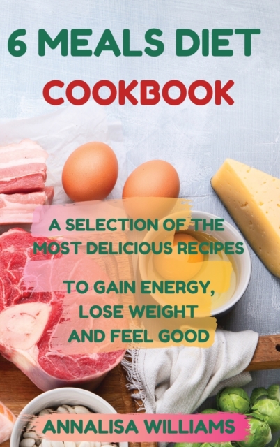6 Meals Diet Cookbook