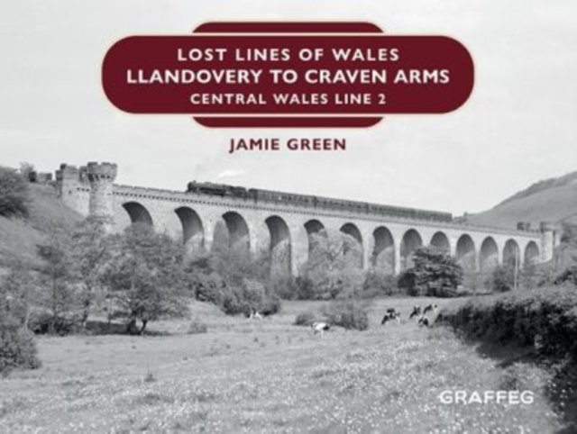 Lost Lines of Wales