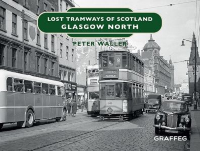 Lost Tramways of Scotland