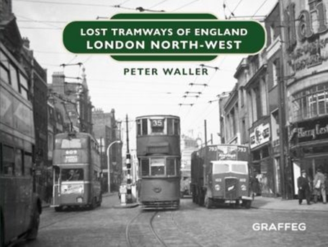Lost Tramways of England