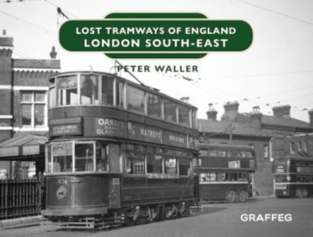 Lost Tramways of England