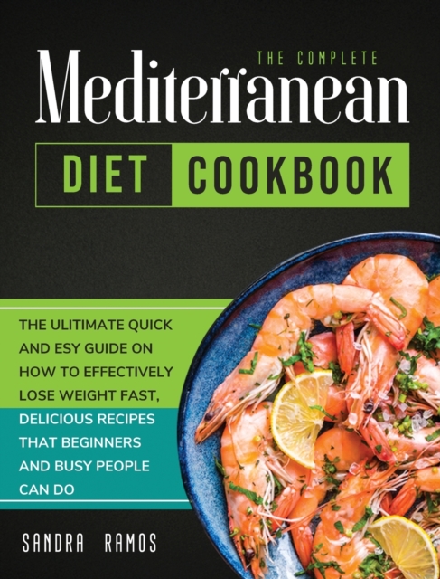The Complete Mediterranean Diet Cookbook