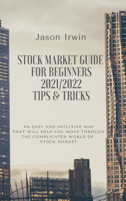 Stock Market Guide for Beginners 2021/2022 - Tips and Tricks