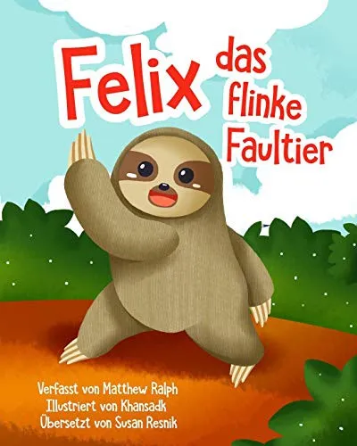 Felix Das Flinke Faultier