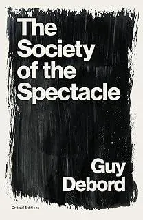 The Society of the Spectacle