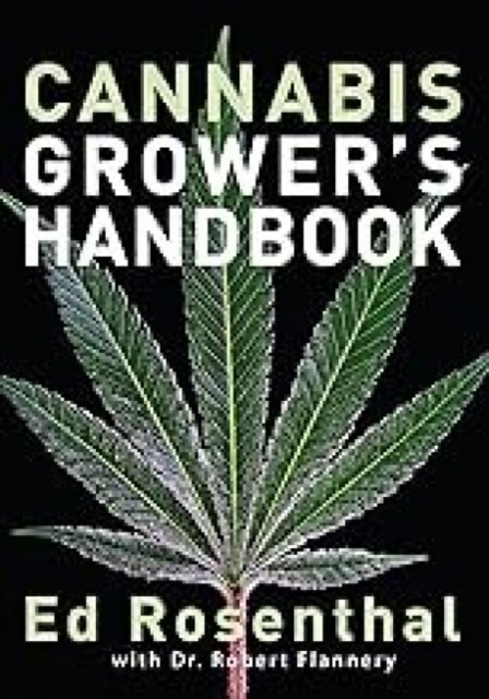 Cannabis Grower's Handbook
