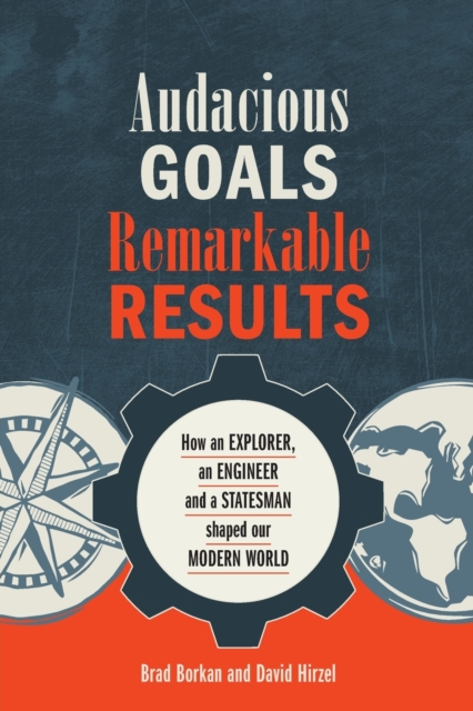 Audacious Goals, Remarkable Results