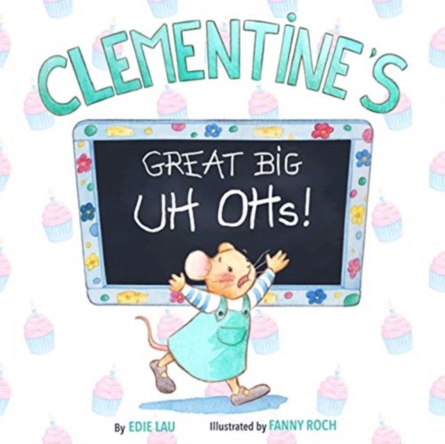 Clementine's Great Big Uh Ohs