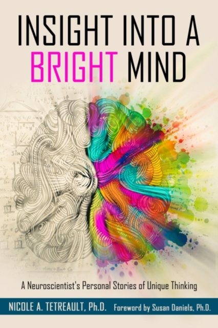 Insight into a Bright Mind