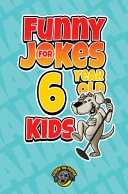Funny Jokes for 6 Year Old Kids