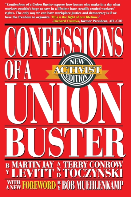 Confessions of a Union Buster