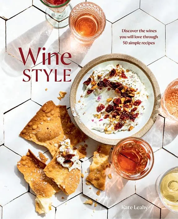 Wine Style : Discover the Wines You Will Love Through 40 Simple Recipes