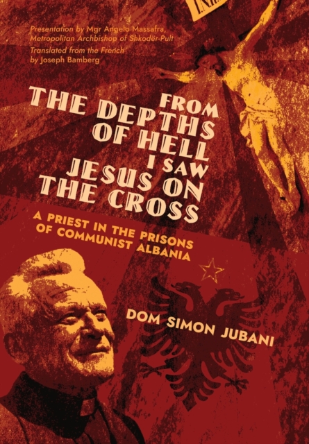 From the Depths of Hell I Saw Jesus on the Cross