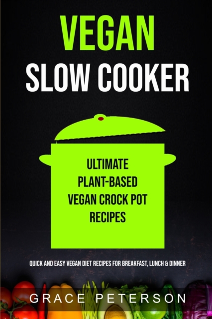 Vegan Slow Cooker
