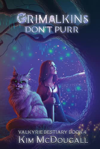 Grimalkins Don't Purr