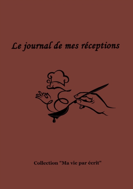 Le journal de mes receptions