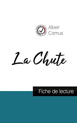 La Chute de Albert Camus (fiche de lecture et analyse complete de l'oeuvre)