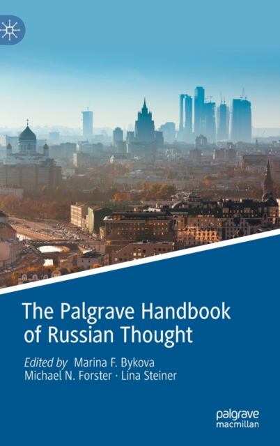 The Palgrave Handbook of Russian Thought (2021)