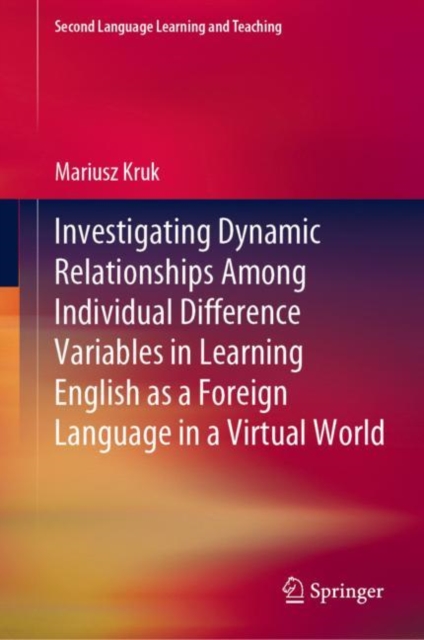 Investigating Dynamic Relationships Among Individual Difference Variables in Learning English as a Foreign Language in a Virtual World (2021)