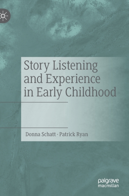 Story Listening and Experience in Early Childhood (2021)