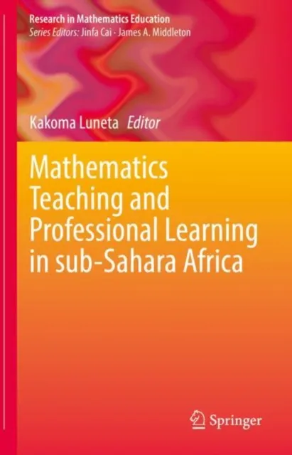 Mathematics Teaching and Professional Learning in sub-Sahara Africa