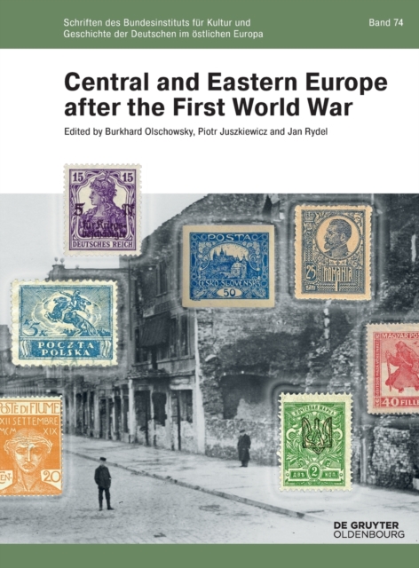 Central and Eastern Europe After the First World War (Zahlreiche Abb.)