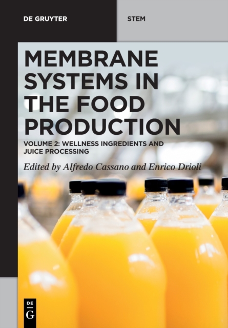 Membrane Systems in the Food Production