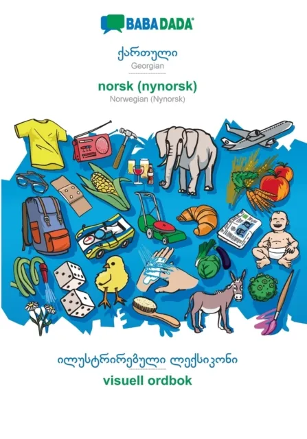 BABADADA, Georgian (in georgian script) - norsk (nynorsk), visual dictionary (in georgian script) - visuell ordbok