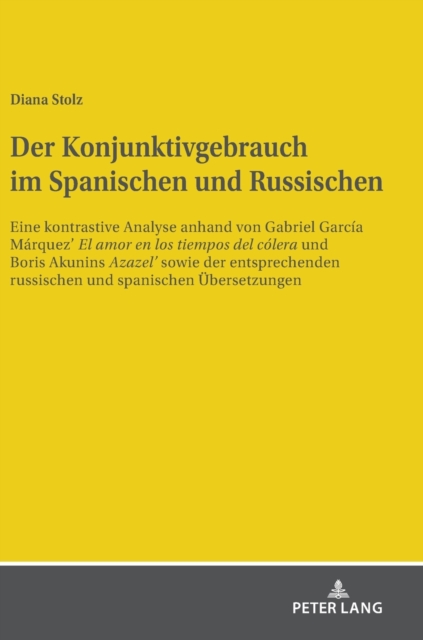 Der Konjunktivgebrauch im Spanischen und Russischen