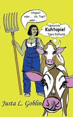 Naturlich Kuhtopie!