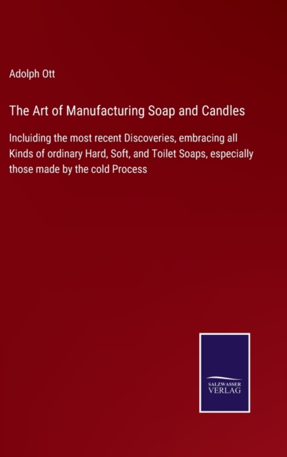 The Art of Manufacturing Soap and Candles