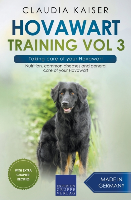 Hovawart Training Vol 3 - Taking care of your Hovawart