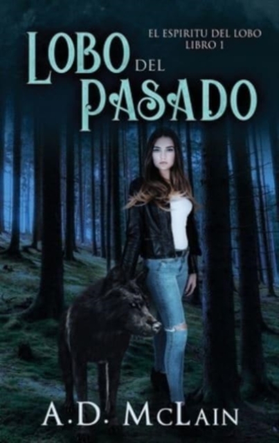 Lobo Del Pasado (Edicion de Letra Grande En Tapa Dura)