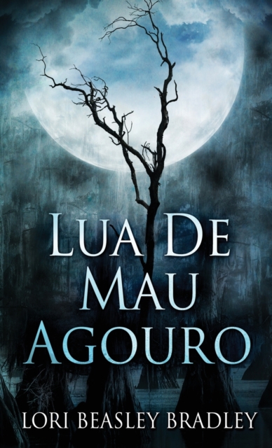 Lua De Mau Agouro (Edicao Capa Dura Padrao)