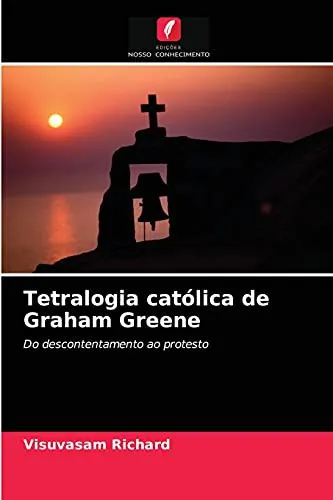 Tetralogia catolica de Graham Greene