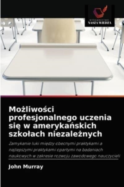 Możliwości profesjonalnego uczenia się w amerykańskich szkolach niezależnych