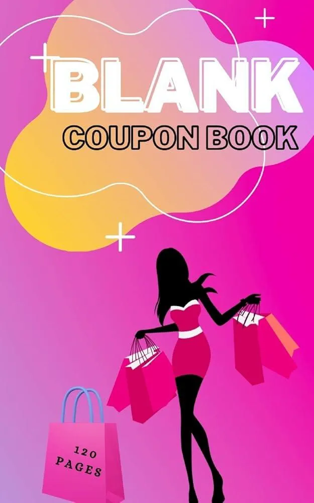 Blank Coupon Book : Booklet of Blank Coupons Templates to Fill In - Notebook of DIY Blank Coupon Vouchers, Fillable Template